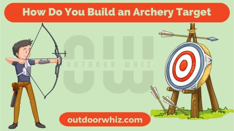 How Do You Build an Archery Target?