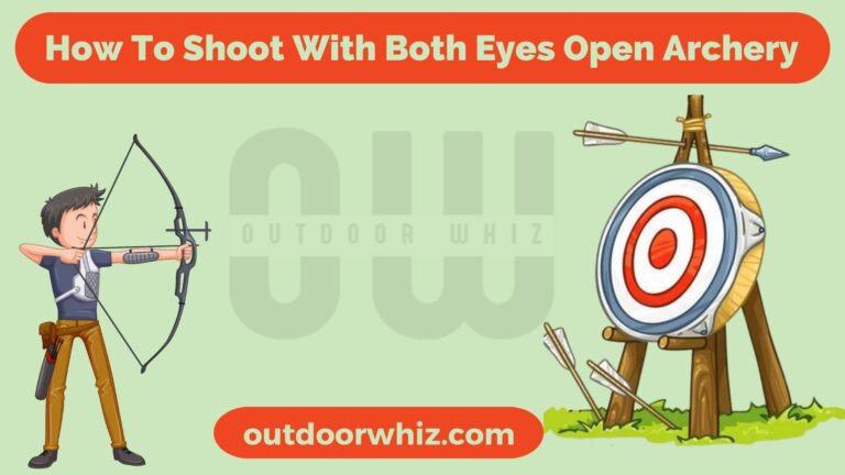 How To Shoot with Both Eyes Open Archery